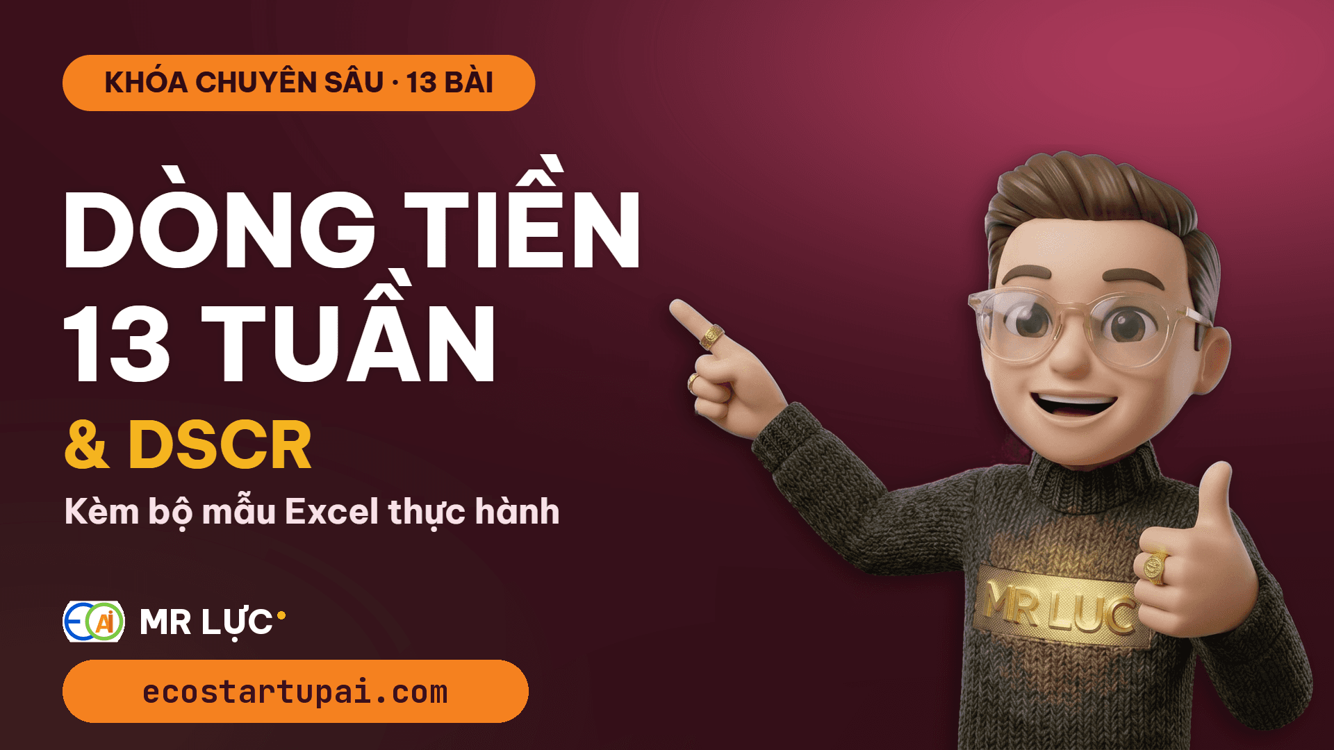 Dự báo dòng tiền 13 tuần và DSCR (kèm bộ mẫu Excel)
